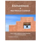 Enchantment A New Mexican Cookbook front cover